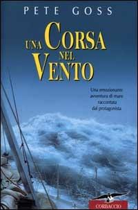 Una corsa nel vento - Pete Goss - copertina