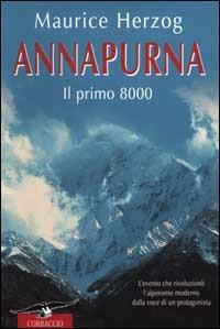 Annapurna. I primi 8000 - Maurice Herzog - copertina