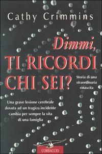 Dimmi, ti ricordi chi sei? - Cathy Crimmins - copertina