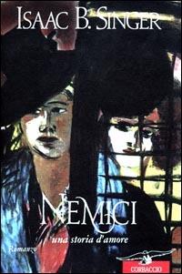 Nemici, una storia d'amore - Isaac Bashevis Singer - copertina
