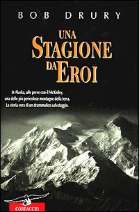 Una stagione da eroi - Bob Drury - copertina