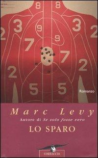 Lo sparo - Marc Levy - copertina