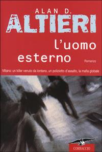 L' uomo esterno - Alan D. Altieri - copertina