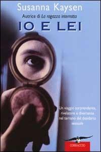 Io e lei - Susanna Kaysen - copertina