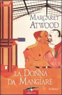 La donna da mangiare - Margaret Atwood - copertina