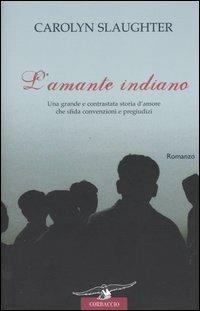 L' amante indiano - Carolyn Slaughter - copertina
