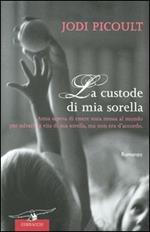 La custode di mia sorella