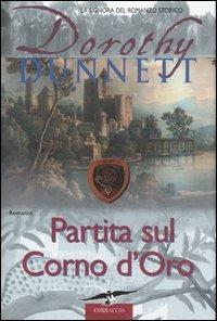Partita sul Corno d'oro - Dorothy Dunnett - copertina