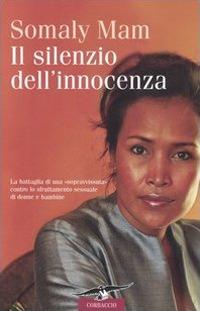 Il silenzio dell'innocenza - Somaly Mam - copertina