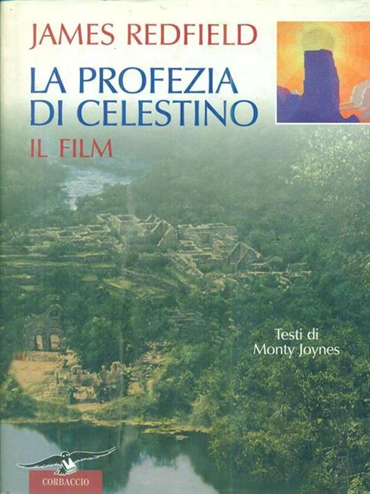 La profezia di Celestino. Il film. Ediz. illustrata - James Redfield,Monty Joynes - copertina