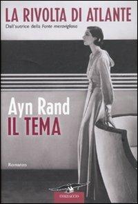 Il tema. La rivolta di Atlante. Vol. 1 - Ayn Rand - copertina