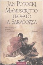 Manoscritto trovato a Saragozza. Ediz. integrale