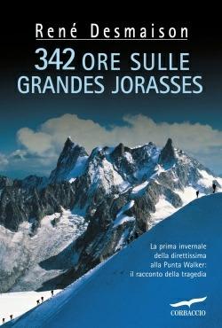 342 ore sulle Grandes Jorasses - René Desmaison - copertina