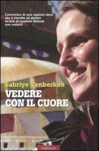 Vedere con il cuore - Sabriye Tenberken - copertina