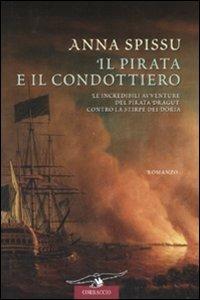 Il pirata e il condottiero - Anna Spissu - copertina