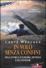 In volo senza confini. Una storia d'amore, di volo e di condor