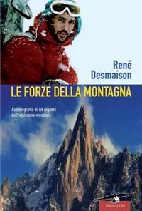 Le forze della montagna - René Desmaison - copertina