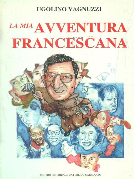 La mia avventura francescana - Ugolino Vagnuzzi - copertina