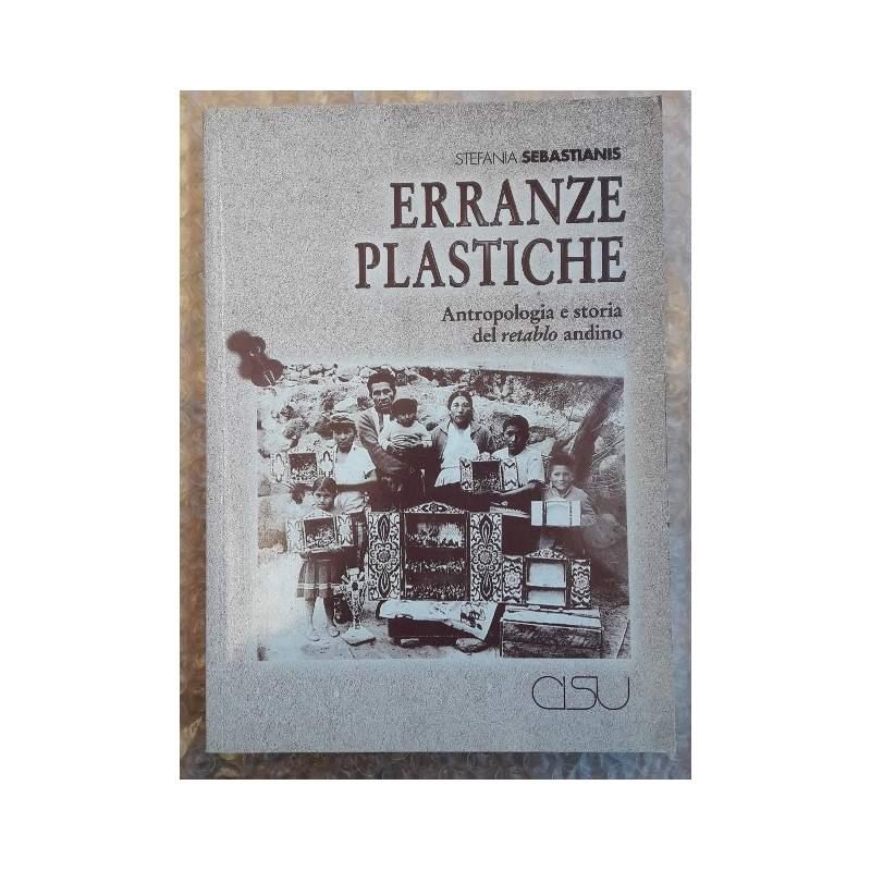 Erranze plastiche. Antropologia e storia del retablo andino