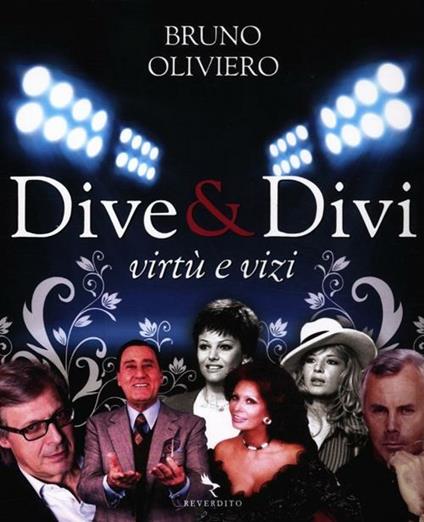 Dive & divi. Virtù e vizi. Ediz. illustrata - Bruno Oliviero - copertina