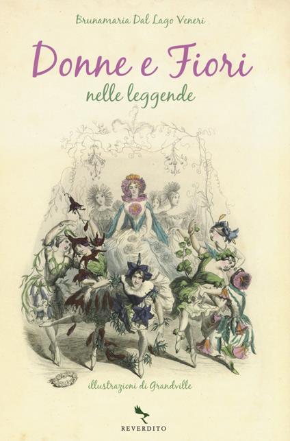 Donne e fiori nelle leggende - Bruna M. Dal Lago Veneri - copertina