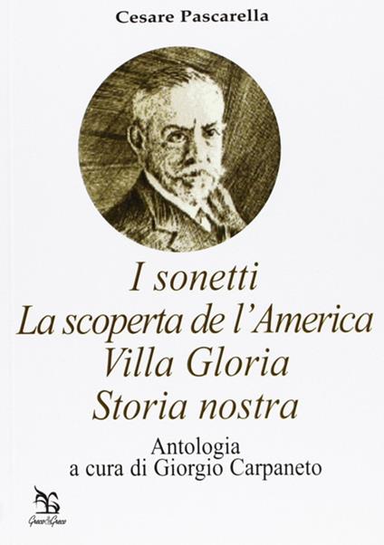 I sonetti-Villa Gloria-La scoperta de l'America-Storia nostra - Cesare Pascarella - copertina