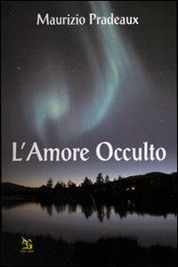L' amore occulto - Maurizio Pradeaux - copertina