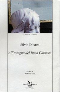 All'insegna del Buon Corsiero - Silvio D'Arzo - copertina