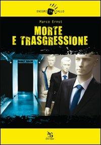 Morte e trasgressione - Marco Ernst - copertina