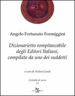 Dizionarietto rompitascabile degli editori italiani, compilato da uno dei suddetti