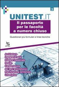 Il passaporto per le facoltà a numero chiuso. Questionari più formulari e linee teoriche. Architetture. Ingegneria edile. Disegno industriale. Design... - copertina