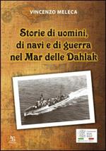 Storie di uomini, di navi e di guerra nel Mar delle Dahlak