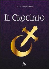 Il crociato - Luca Buonaccorsi - copertina