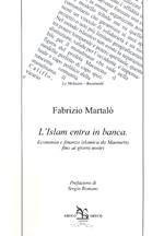 L'Islam entra in banca. Ecomomia e finanza islamica da Maometto fino ai giorni nostri