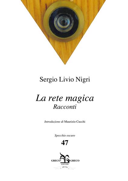 La rete magica - Sergio Livio Nigri - copertina