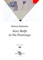 Nero Wolfe in via Pastrengo