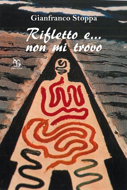Rifletto e... non mi trovo - Gianfranco Stoppa - copertina
