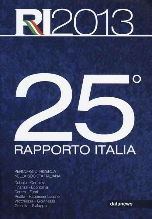25° rapporto Italia 2013. Percorsi di ricerca nella società italiana - copertina