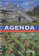 Agenda 2012. I segni dell'uomo nelle terre alte