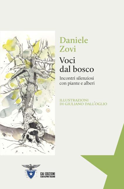 Voci dal bosco. Incontri silenziosi con piante e alberi - Daniele Zovi - copertina