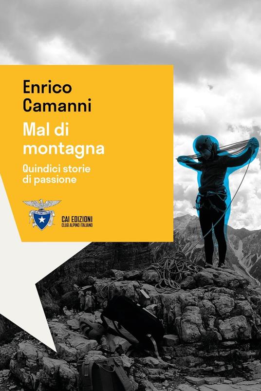 Mal di montagna. Quindici storie di passione - Enrico Camanni - copertina