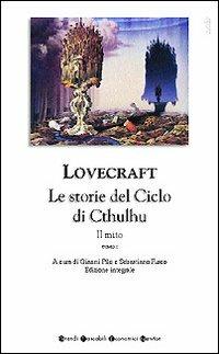 Tutti i romanzi e i racconti. Il mito. Le storie del ciclo di Cthulhu. Vol. 1 - Howard P. Lovecraft - copertina