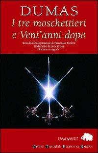 I tre moschettieri-Vent'anni dopo - Alexandre Dumas - copertina