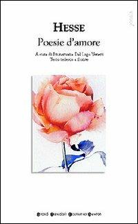 Poesie d'amore. Testo tedesco a fronte - Hermann Hesse - copertina