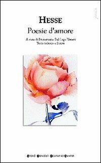 Poesie d'amore. Testo tedesco a fronte - Hermann Hesse - copertina