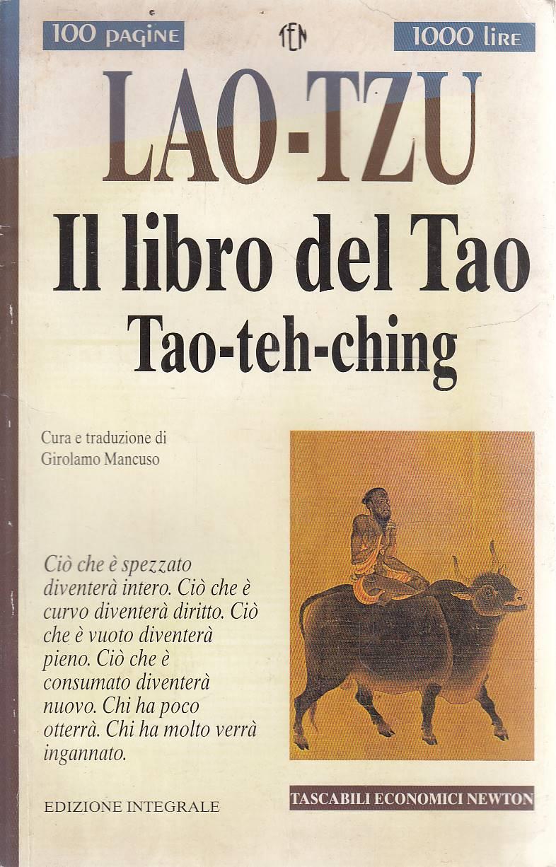Il libro del Tao. Tao-Teh-Ching