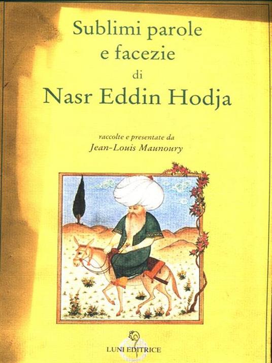 Sublimi parole e facezie di Nasr Eddin Hodja - Jean-Louis Maunoury - copertina