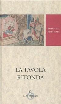 La tavola ritonda. Ediz. critica - copertina