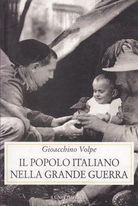 Il popolo italiano nella grande guerra - Gioacchino Volpe - 2
