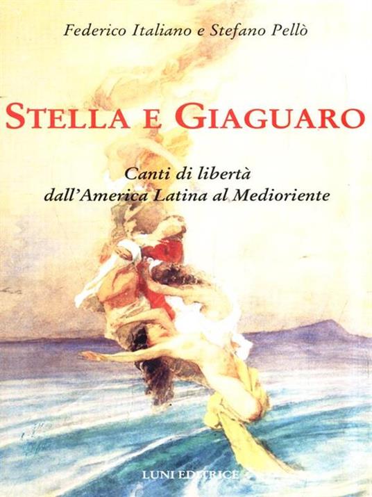 Stella e giaguaro - Federico Italiano,Stefano Pellò - copertina